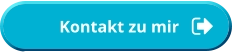 Kontakt zu mir           Kontakt zu mir